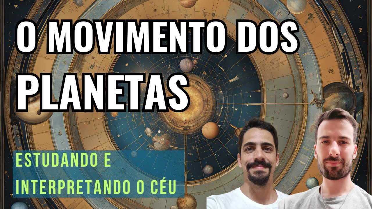 Entender e interpretar o MOVIMENTO dos PLANETAS na Astrologia