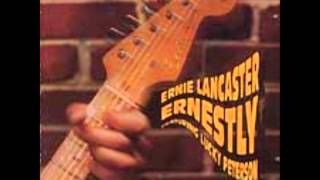 ERNIE LANCASTER (U.S.A) - Ernestly (instrum.)