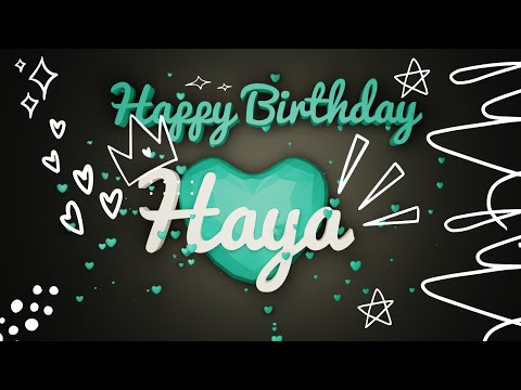 Haya #birthday #special #video #Haya #wishes Happy birthday song - Happy birthday to you
