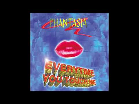 Phantasia - Everytime You Touch Me (Paratrip Mix)