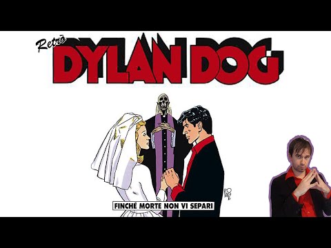 DYLAN DOG 121 Finche Morte Non Vi Separi - Recensione [Retrò Dylan]