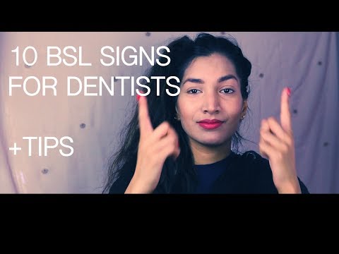 10 BSL Signs For Dentists