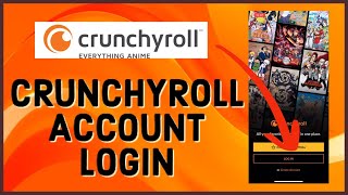 How to Login Crunchyroll Account 2023? Crunchyroll Login Sign In