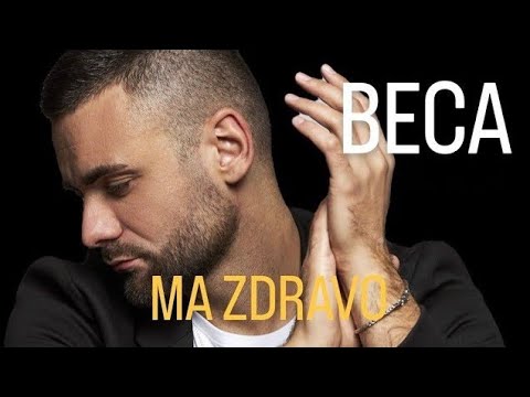BECA - MA ZDRAVO (Official Video)