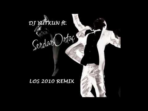 DJ YUTKUN ft SERDAR ORTAC LOS 2BIN10 REMIX