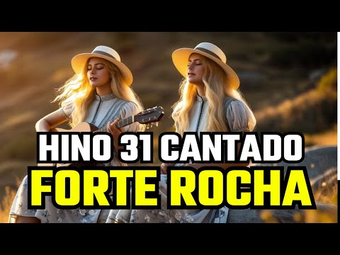 Hino 31 CCB - Forte Rocha