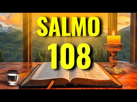O PODER DO SALMO 108 PARA ABRIR CAMINHOS, QUEBRAR MALDIÇÕES E RECEBER LIVRAMENTO!