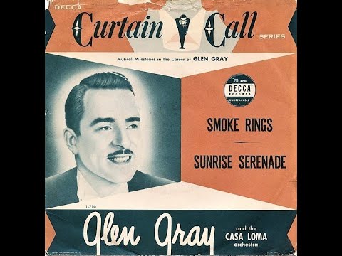 Sunrise Serenade - Glen Gray - 1939