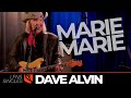 Marie Marie | Dave Alvin