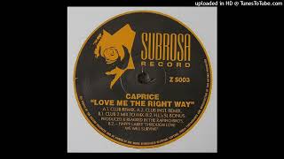 Caprice - Love Me The Right Way (DJ Cliff's Club Remix)