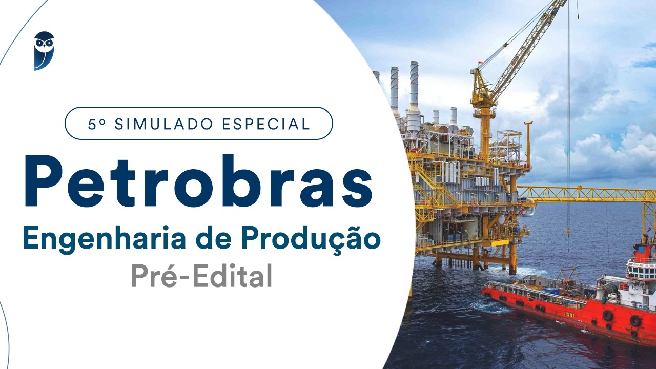 5º Simulado Especial Petrobras - Engenharia de Produção - Pré-Edital - Correção