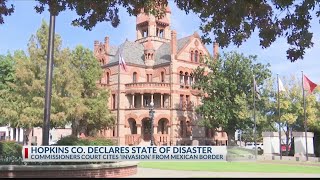 Hopkins County declares local state of disaster citing 'invasion' from Mexican border