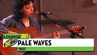Pale Waves &quot;Kiss&quot;| X96 Lounge X