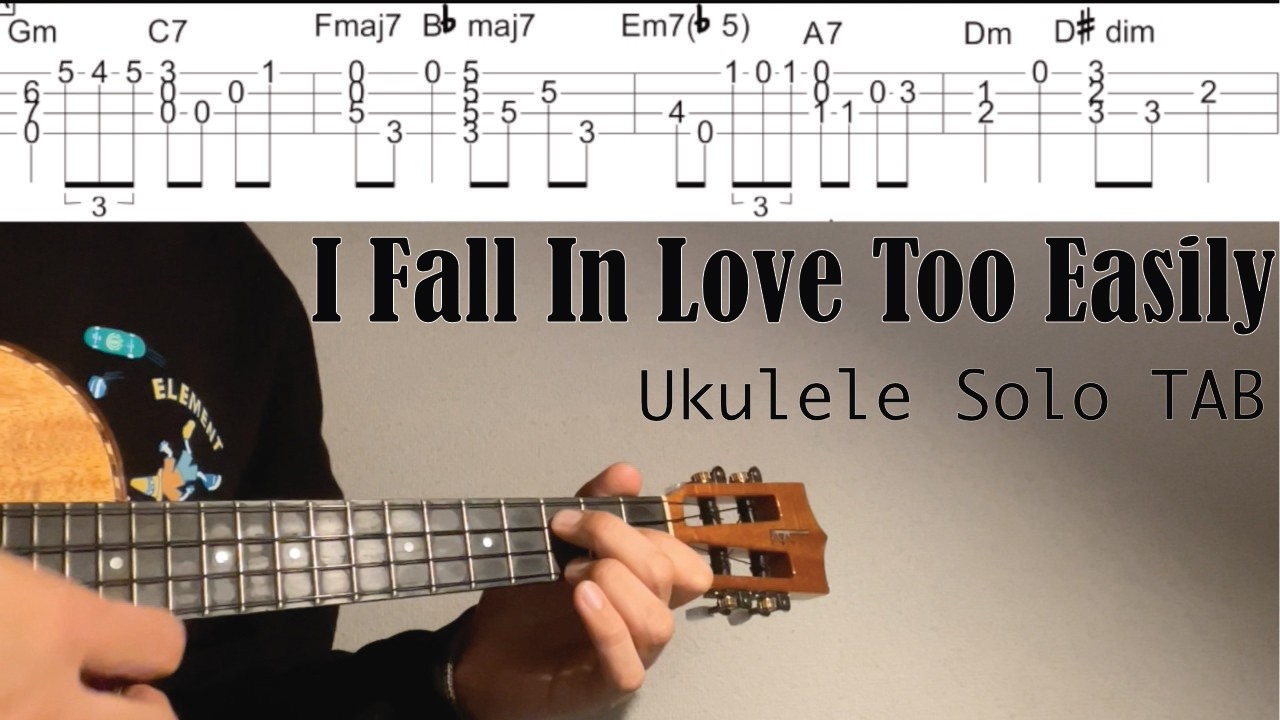 I Fall In Love Too Easily 【Ukulele Solo TAB Difficulty 4/5】
