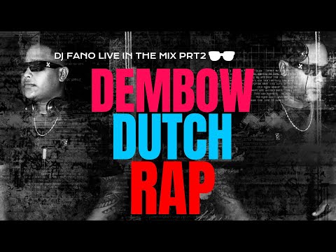DEMBOW DUTCH RAP DJ FANO LIVE 2