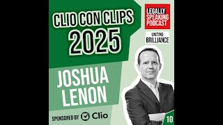 Clio Con Clips 2025 - Joshua Lenon - E10