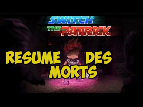 [STP] Résumé Des Kills Switch The Patrick 1