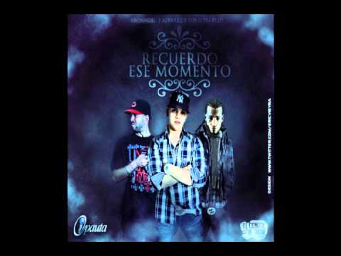 Recuerdo Ese Momento - J Alvarez, Arcangel Y Lui-g + Plus