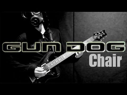 GUNDOG - Chair 【Guitar cover】 by Sige