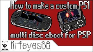 How to Make a Custom PS1 Multiple Disc Eboot for PSP (2019)