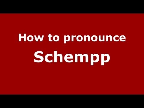 How to Pronounce Schempp - PronounceNames.com
