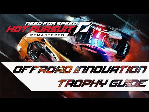 Need for Speed Hot Pursuit Remastered - Offroad Innovation Trophy Guide
