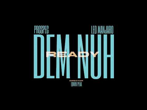 Prospec X Leo Manjaro - Dem Nuh Ready ( Official Music Video) | Reggae 2026