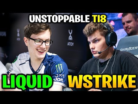 LIQUID vs WSTRIKE TI8 - UNSTOPPABLE - THE INTERNATIONAL 2018