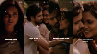 Tujhe Sochta Hoon❤️💞  Emraan Hashmi×Esha G