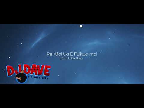 DJ DAVE Nato & Brothers   PE AFAI UA E FULITUA MAI REGGAE COVER remix