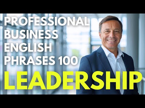 LEVEL UP YOUR SKILLS 100 LEADERSHIP Phrases in Business English Business English Learning