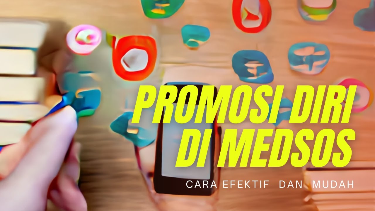 Inilah Strategi Ideal, Mudah dan Efektif Mempromosikan Diri di Media Sosial | #lelemukupedia