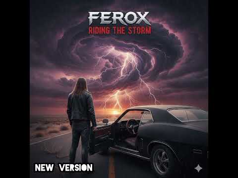 Ferox - Riding The Storm - New Version (Melodic Rock)