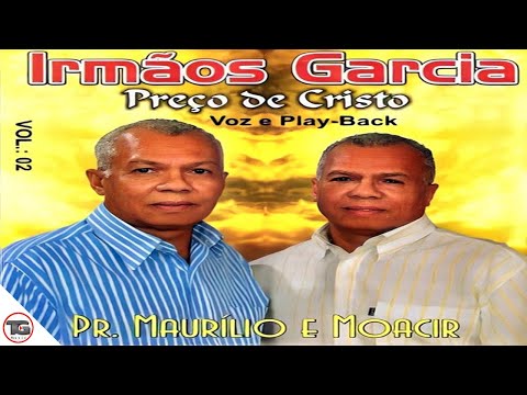 ✔Irmãos Garcia - Preço de Cristo