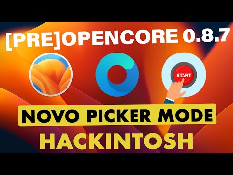 🔥 [PRE] OPENCORE 0.8.7 ✅  NOVO SHOW PICKER MODE 👉 AJUSTE SIMPLES NO CONFIG 👊