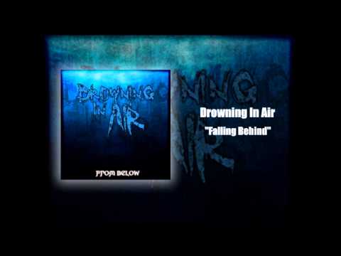 Drowning In Air - Falling Behind