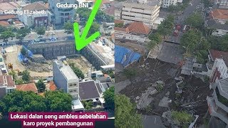 Penampakan Sebelum dan Sesudah Amblesnya Jalan Gubeng yang Bersebelahan dengan Proyek RS Siloam