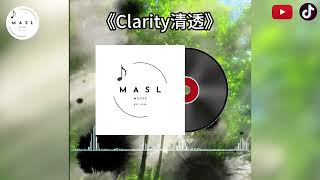 Download lagu Clarity（清透版）✨｜Relaxing EDM & Emotional Remix | MASL Music mp3