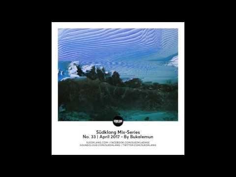 Suedklang Mix-Series #33 - By BUKALEMUN (04/17)