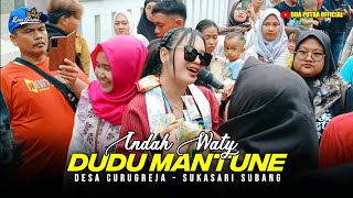 Download lagu DUDU MANTUNE - VOC. INDAH WATY | DUA PUTRA | DESA CURUGREJA - SUKASARI SUBANG mp3