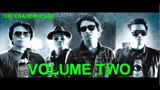 Eraserheads Volume 2