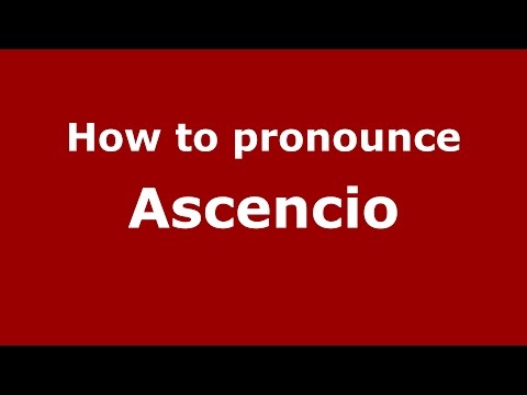 How to pronounce Ascencio (Colombian Spanish/Colombia)  - PronounceNames.com
