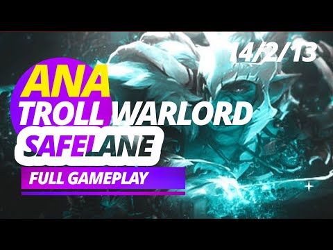 ANA - TROLL WARLORD | best item for troll warlord in dota 2 | Troll Warlord Dota 2 | ranked | pro