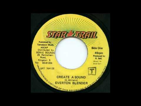 Everton Blender - Create A Sound - Sly Dunbar & Danny Firehouse - Version