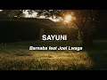 Barnaba feat Joel Lwaga - SAYUNI (Lyric Video).