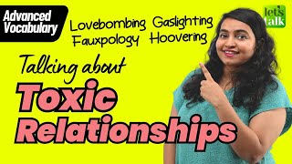 Advanced English Slang Words To Describe TOXIC Relationships |Expand Your Vocabulary |Speak Fluently
