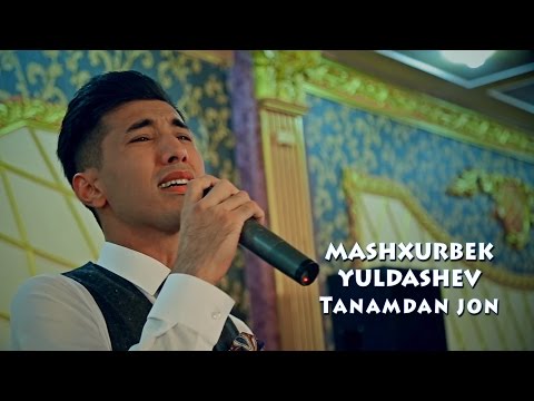 Mashxurbek Yuldashev - Tanamdan jon | Машхурбек Юлдашев - Танамдан жон (to`yda)