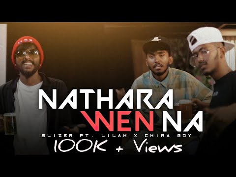 SLIZER-NATHARA WENNA (නතරවෙන්නෑ) ft @Chubbywithtempo-m3c X @ChiraBoyy  | OFFICIAL MUSIC VIDEO