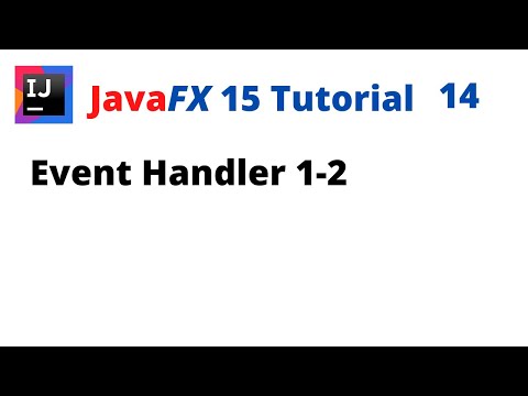 JavaFX 15 Tutorial 14 - Event Handler 1-2
