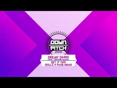 Deejay Dario ft. Tiffanie Malvo - Set It Off (Skillz N Fame Remix)